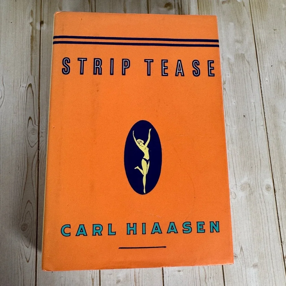 Strip Tease Carl Hiaasen Signed HC 1993 Crime Thriller Knopf